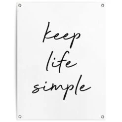 Tuinposter Keep Life Simple 80x60 Cm Zwart-Wit